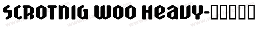 Scrotnig W00 Heavy字体转换